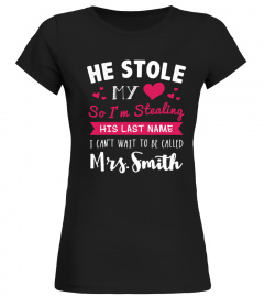 He Stole My Heart- Personalized