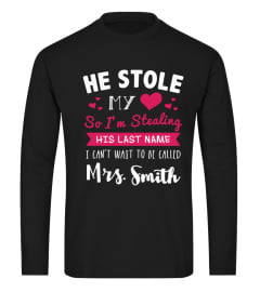 He Stole My Heart- Personalized