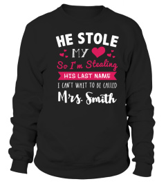 He Stole My Heart- Personalized