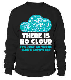 Geek Tshirt There Is No Cloud Computer Science Meme T Shirt Hoodie