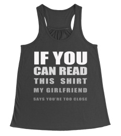 Funny Witty If You Can Read This Sarcastic Boyfriend T Shirt