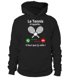 le tennis m'appelle... tee-shirt