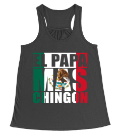 El Papa Mas Chingon - Funny Dad Gift T-Shirt Hoodie for men women