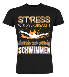 Schwimmer T Shirts - Stress wird durch zu wenig Schwimmen