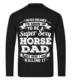 SUPER SEXY HORSE DAD