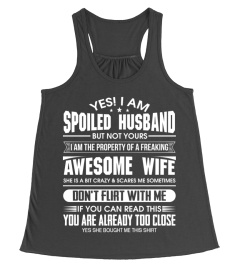 Yes I m a spoiled husband of an April wife t shirt