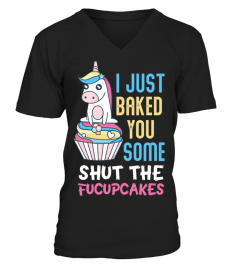 I Just Baked You Some Shut The Fucupcakes T Shirts Hoodie
