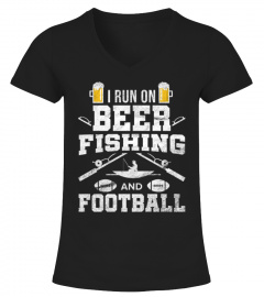 I Run On Beer Fishing Football Fisherman
