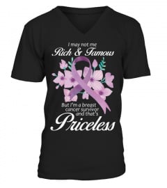 I May Not Be Rich   Famous I m Breast Cancer Survivor T shirt hoodie for women