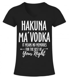 Hakuna ma'Vodka Funny tshirt