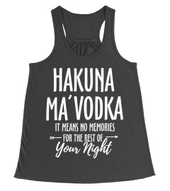 Hakuna ma'Vodka Funny tshirt