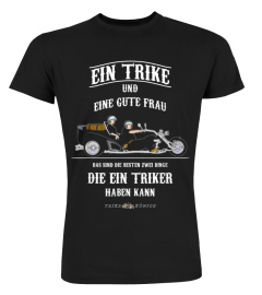 Ein Triker und eine gute Frau, Trike Shirt