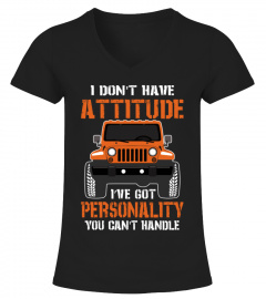 Jeep I Don't Have Attitude Shirt