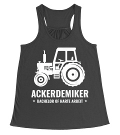 Ackerdemiker Landwirt Bauer Traktor Shir