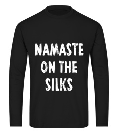 NAMASTE ON THE SILK