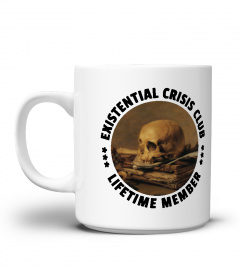 Existential Crisis Lifetime Member Mug
