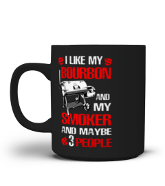 I Like Bourbon My Smoker 3 People Funny BBQ T-Shirt Hoodie