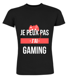 Je peux pas j'ai gaming