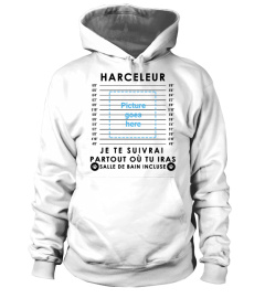 Harceleur, Je te suirai