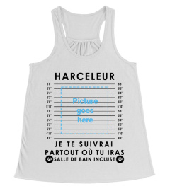 Harceleur, Je te suirai