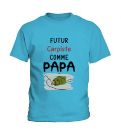 FUTUR CARPISTE COMME PAPA T-SHIRT