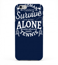 A Woman Cannot Survive On Wine Alone She Also Need Tennis