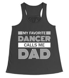 My Favorite Dancer Calls Me Dad Dance T Shirt Hoodie for Men Father