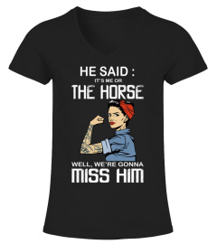 me and my horse miss him shirt