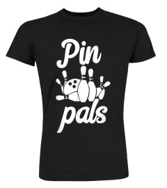 Pin Pals Bowling Shirt Gift For Men Women T-Shirt