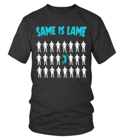 Same is Lame - Volleyball shirt