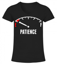 Patience Funny T-Shirt