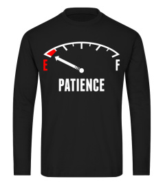 Patience Funny T-Shirt