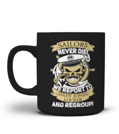 Sailors Never Die Mugs - Limited Edition