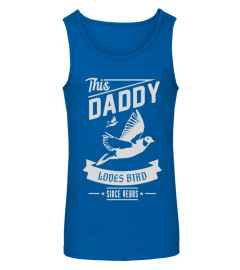 Daddy Loves Bird Father's Day gift