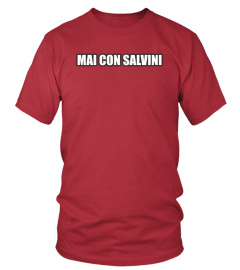 Mai con Salvini |  Maglietta Ufficiale