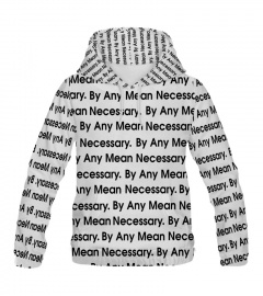 By Any Mean Necessary White All-over Hoodie