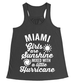 MIAMI GIRLS ARE SUNSHINE AND A HURRICANE