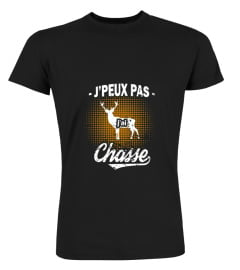 Je ne peux pas j'ai chasse