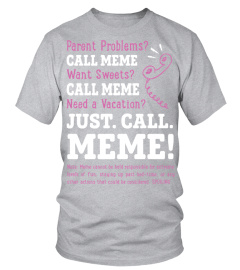 Just Call Meme T shirt