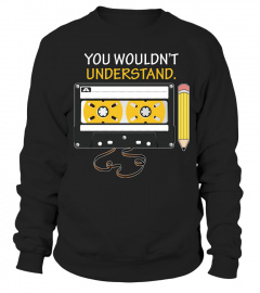 You Wouldn t Understand Vintage Cassette Tape Music T Shirt