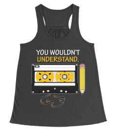 You Wouldn t Understand Vintage Cassette Tape Music T Shirt