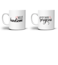 Hey There Gorgeous Hello Handsome Mug Set