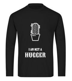 Not a Hugger - Limited Edition