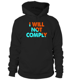 i will not comply shirt