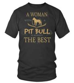 WOMAN with a PIT BULL - THE BEST