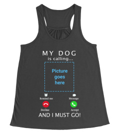 My Dog is calling