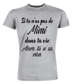 Si tu n’as pas de Mimi dans ta vie