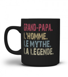 Grand papa L'homme Le mythe La Le'gende