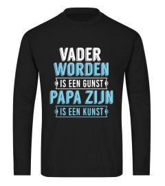 VADER WORDEN IS EEN GUNST PAPA ZIJN