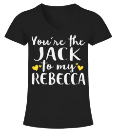 You're the Jack to my Rebecca
